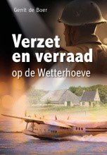 Verzet en verraad op de Wetterhoeve