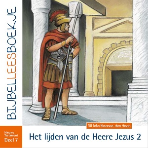 Het lijden van de Heere Jezus 2 - deel 7